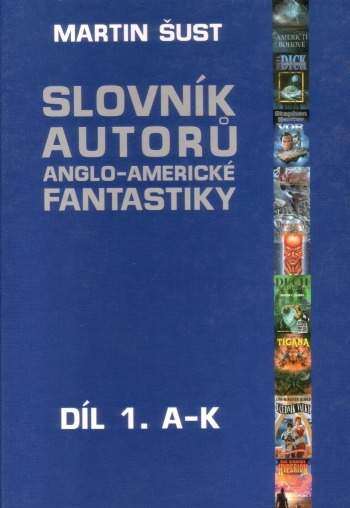 Slovník autorů anglo-americké fantastiky 1: A – K