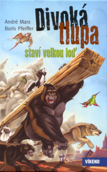Divoká tlupa staví velkou loď