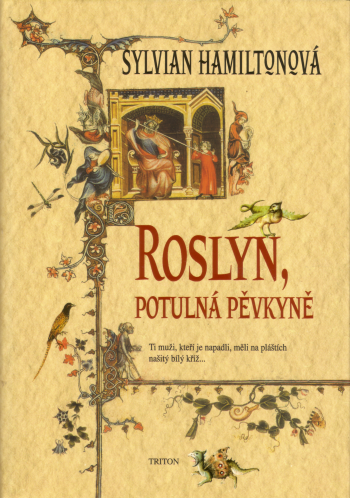 Sir Richard Straccan 3 – Roslyn, potulná pěvkyně