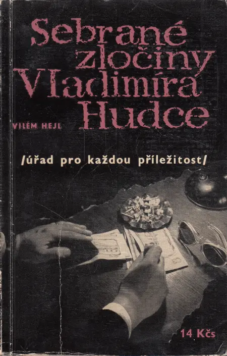 Sebrané zločiny Vladimíra Hudce – Úřad pro každou příležitost