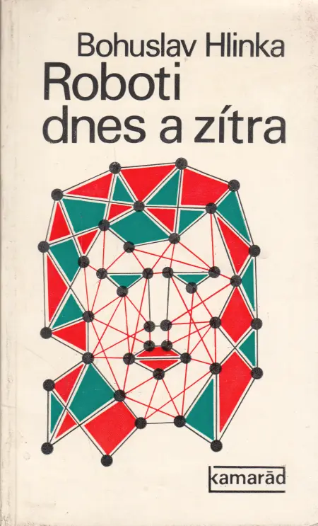 Roboti dnes a zítra
