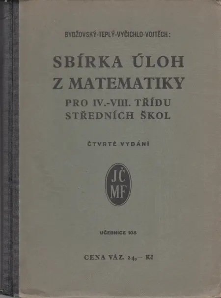 Sbírka úloh z matematiky pro IV.-VIII. třídu středních škol