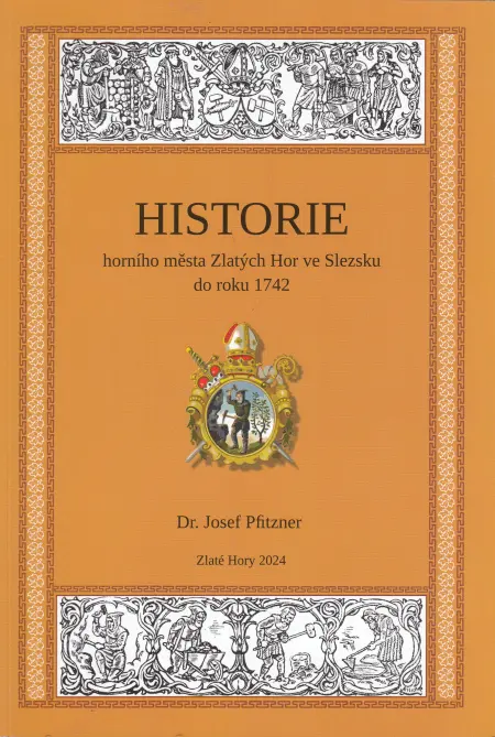 Historie horního města Zlatých Hor ve Slezsku