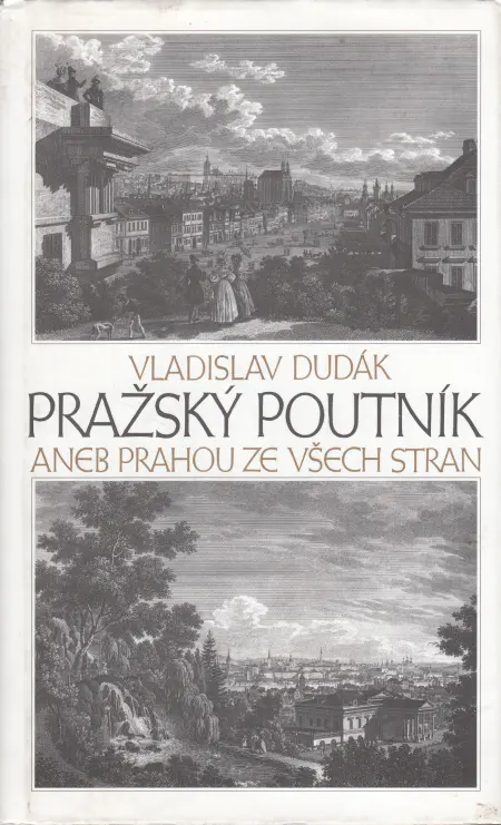 Pražský poutník aneb Prahou ze všech stran