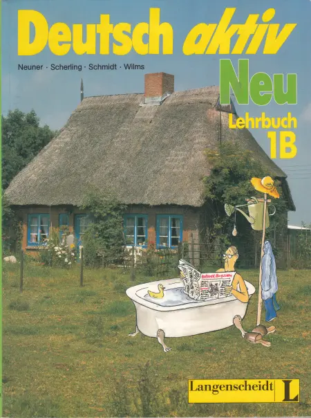 Deutsch aktiv Neu Lehrbuch 1B