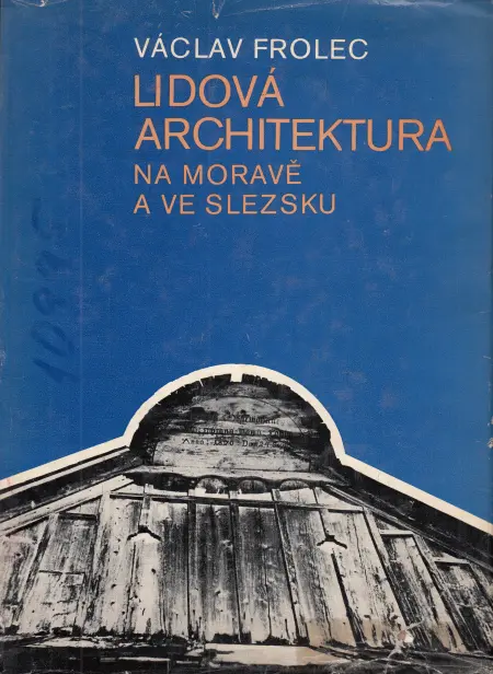 Lidová architektura na Moravě a ve Slezsku