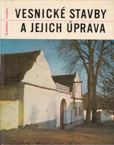 Vesnické stavby a jejich úprava