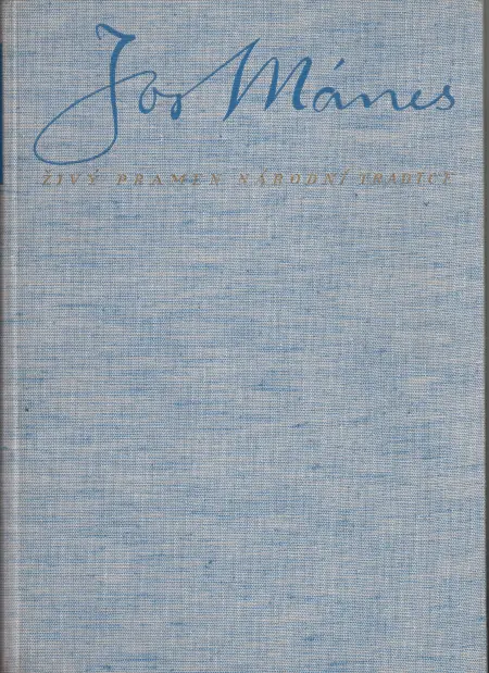 Josef Mánes – Živý pramen národní tradice