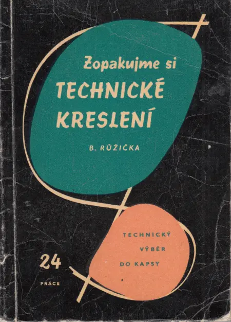 Zopakujme si technické kreslení