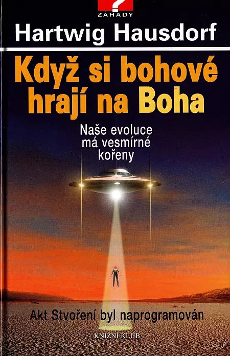 Když si bohové hrají na Boha