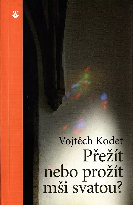 Přežít nebo prožít mši svatou?