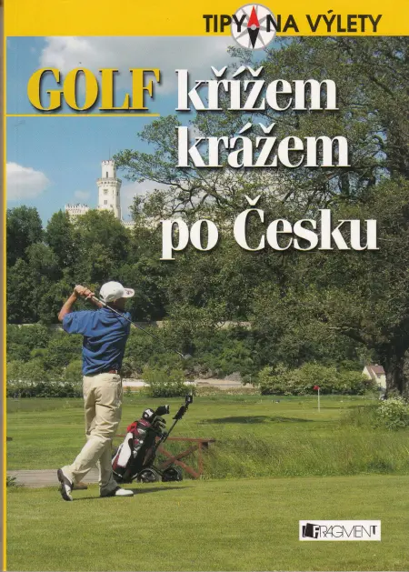 Golf křížem krážem po Česku