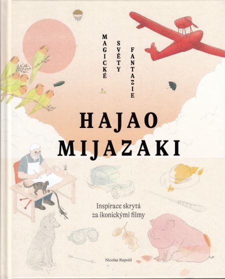 Hajao Mijazaki – Magické světy fantazie
