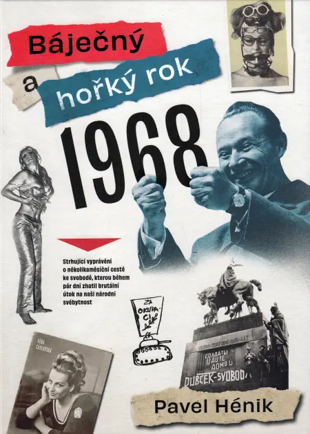 Báječný a hořký rok 1968