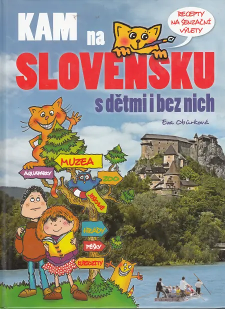 Kam na Slovensku s dětmi i bez nich