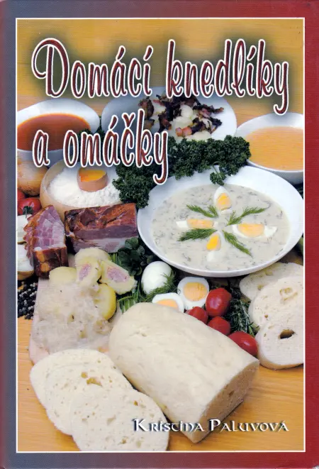 Domácí knedlíky a omáčky