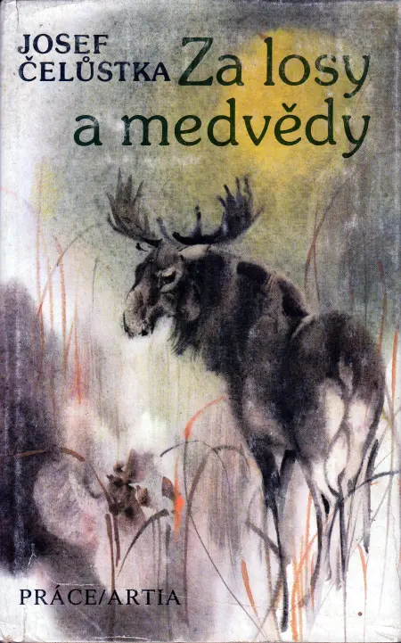 Za losy a medvědy