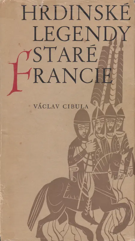 Hrdinské legendy staré Francie