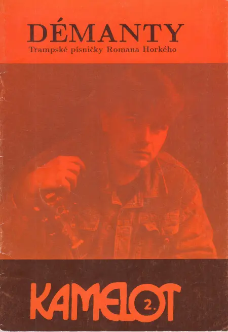 Kamelot 2 Démanty – Trampské písničky Romana Horkého