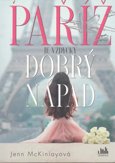 Paříž je vždycky dobrý nápad