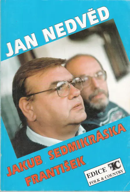 Písně z desek Jakub, Sedmikráska a František