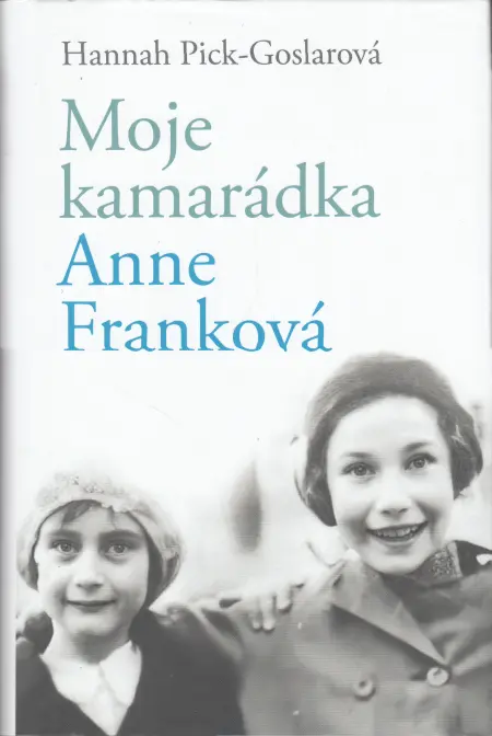 Moje kamarádka Anne Franková