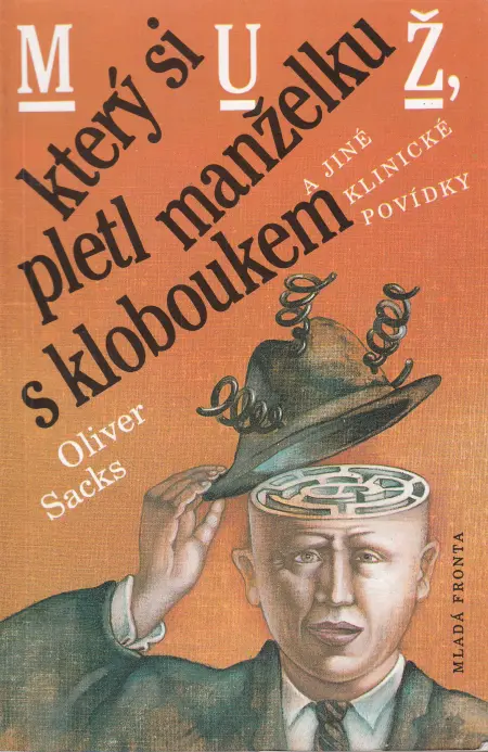 Muž, který si pletl manželku s kloboukem