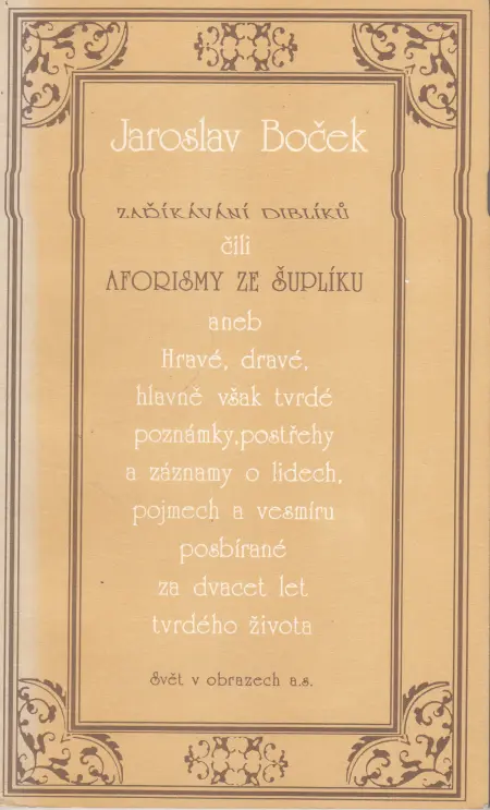 Zaříkávání diblíků čili aforismy ze šuplíku