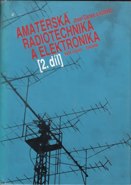 Amatérská radiotechnika a elektronika. 2. díl